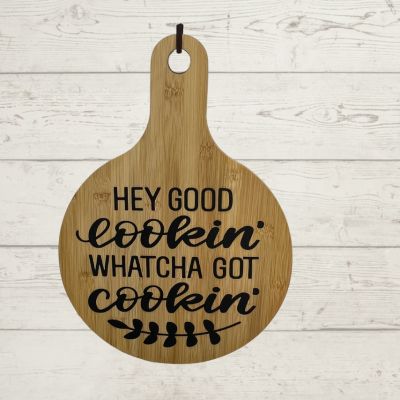 Cutting Board:You cook I'll drink